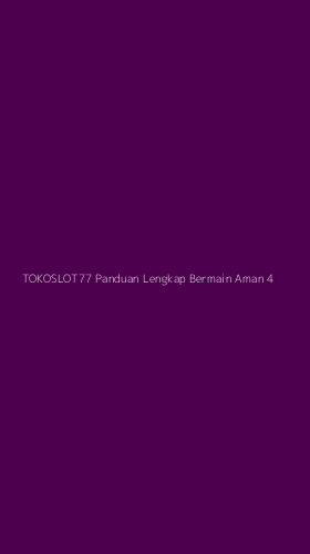 Tampilan Antarmuka Aplikasi Tokoslot77 Panduan Lengkap Bermain Aman - 4