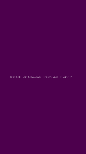 Tampilan Antarmuka Aplikasi Ton4d Link Alternatif Resmi Anti Blokir - 2