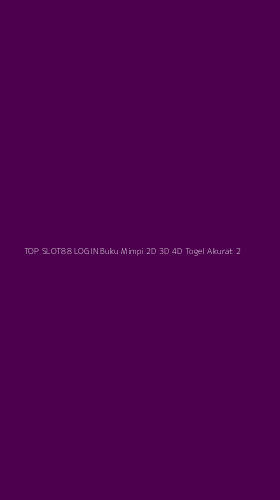 Tampilan Antarmuka Aplikasi Top Slot88 Login Buku Mimpi 2d 3d 4d Togel Akurat - 2