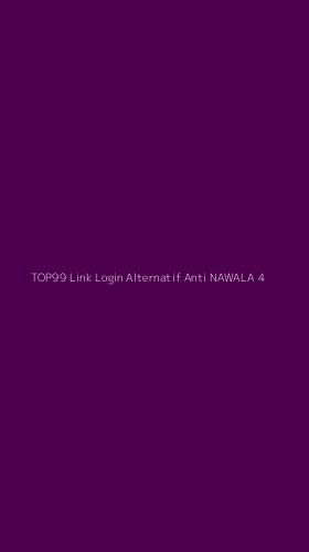 Tampilan Antarmuka Aplikasi Top99 Link Login Alternatif Anti Nawala - 4