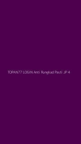 Tampilan Antarmuka Aplikasi Topan77 Login Anti Rungkad Pasti Jp - 4