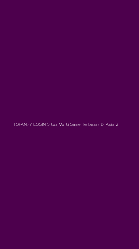 Tampilan Antarmuka Aplikasi Topan77 Login Situs Multi Game Terbesar Di Asia - 2