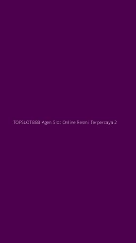 Tampilan Antarmuka Aplikasi Topslot888 Agen Slot Online Resmi Terpercaya - 2