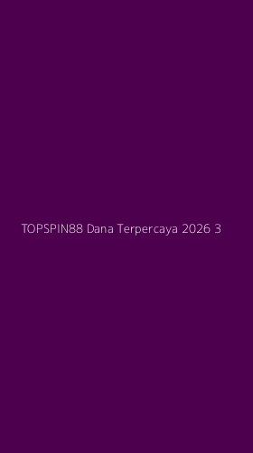 Tampilan Antarmuka Aplikasi Topspin88 Dana Terpercaya 2026 - 3