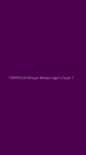Tampilan Antarmuka Aplikasi Torpedo4d Belajar Bahasa Inggris Cepat - 1
