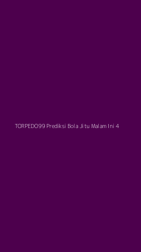 Tampilan Antarmuka Aplikasi Torpedo99 Prediksi Bola Jitu Malam Ini - 4