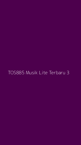 Tampilan Antarmuka Aplikasi Tos885 Musik Lite Terbaru - 3