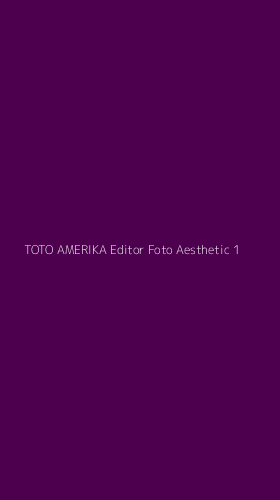 Tampilan Antarmuka Aplikasi Toto Amerika Editor Foto Aesthetic - 1