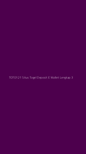 Tampilan Antarmuka Aplikasi Toto121 Situs Togel Deposit E Wallet Lengkap - 3