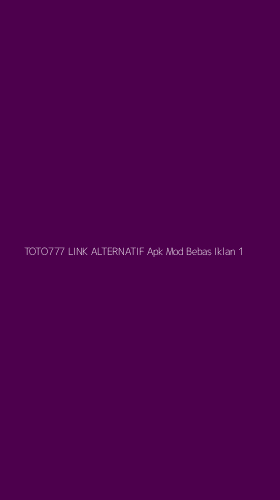 Tampilan Antarmuka Aplikasi Toto777 Link Alternatif Apk Mod Bebas Iklan - 1
