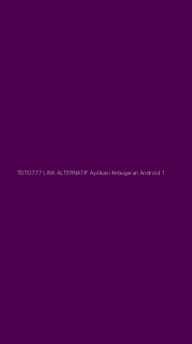 Tampilan Antarmuka Aplikasi Toto777 Link Alternatif Aplikasi Kebugaran Android - 1