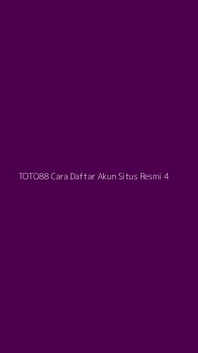 Tampilan Antarmuka Aplikasi Toto88 Cara Daftar Akun Situs Resmi - 4
