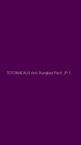 Tampilan Antarmuka Aplikasi Totomacau3 Anti Rungkad Pasti Jp - 1