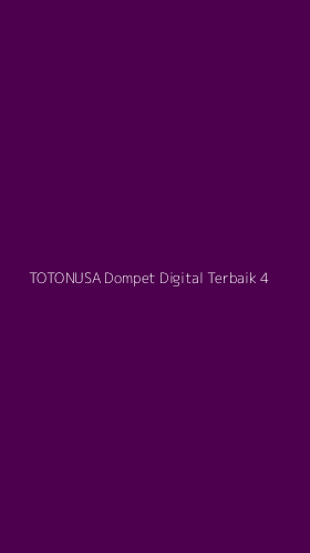 Tampilan Antarmuka Aplikasi Totonusa Dompet Digital Terbaik - 4