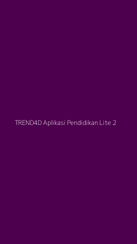 Tampilan Antarmuka Aplikasi Trend4d Aplikasi Pendidikan Lite - 2