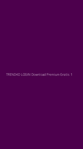 Tampilan Antarmuka Aplikasi Trend4d Login Download Premium Gratis - 1