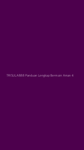 Tampilan Antarmuka Aplikasi Trisula888 Panduan Lengkap Bermain Aman - 4