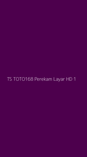 Tampilan Antarmuka Aplikasi Ts Toto168 Perekam Layar Hd - 1