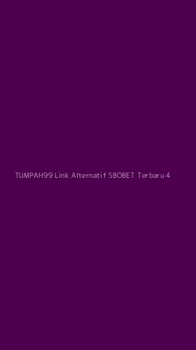 Tampilan Antarmuka Aplikasi Tumpah99 Link Alternatif Sbobet Terbaru - 4