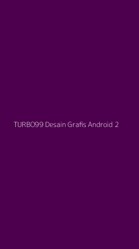 Tampilan Antarmuka Aplikasi Turbo99 Desain Grafis Android - 2