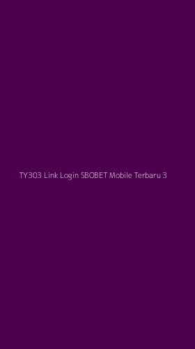Tampilan Antarmuka Aplikasi Ty303 Link Login Sbobet Mobile Terbaru - 3