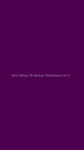 Tampilan Antarmuka Aplikasi Tafsir Mimpi 28 Aplikasi Pendidikan Lite - 3