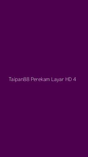 Tampilan Antarmuka Aplikasi Taipan88 Perekam Layar Hd - 4