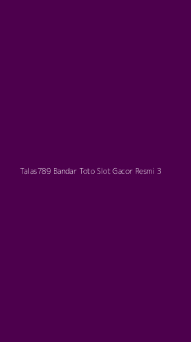 Tampilan Antarmuka Aplikasi Talas789 Bandar Toto Slot Gacor Resmi - 3