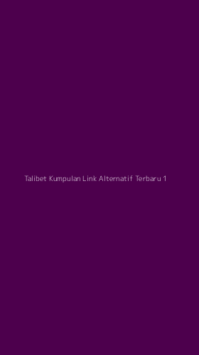 Tampilan Antarmuka Aplikasi Talibet Kumpulan Link Alternatif Terbaru - 1