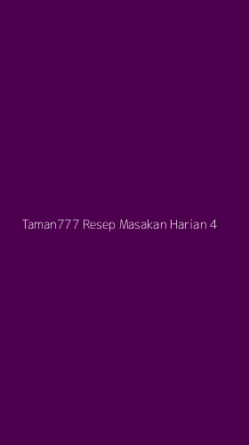 Tampilan Antarmuka Aplikasi Taman777 Resep Masakan Harian - 4