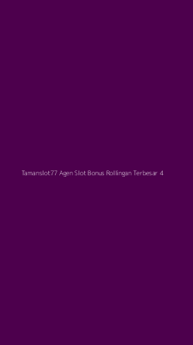 Tampilan Antarmuka Aplikasi Tamanslot77 Agen Slot Bonus Rollingan Terbesar - 4