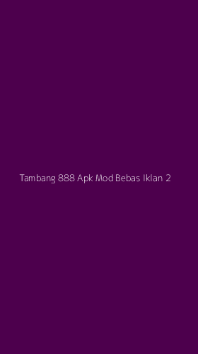 Tampilan Antarmuka Aplikasi Tambang 888 Apk Mod Bebas Iklan - 2
