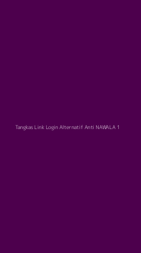 Tampilan Antarmuka Aplikasi Tangkas Link Login Alternatif Anti Nawala - 1