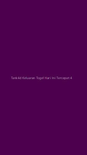 Tampilan Antarmuka Aplikasi Tank4d Keluaran Togel Hari Ini Tercepat - 4