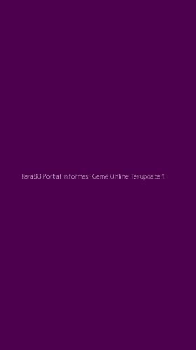 Tampilan Antarmuka Aplikasi Tara88 Portal Informasi Game Online Terupdate - 1