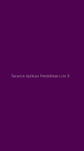 Tampilan Antarmuka Aplikasi Taraslot Aplikasi Pendidikan Lite - 3