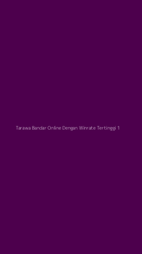 Tampilan Antarmuka Aplikasi Tarawa Bandar Online Dengan Winrate Tertinggi - 1