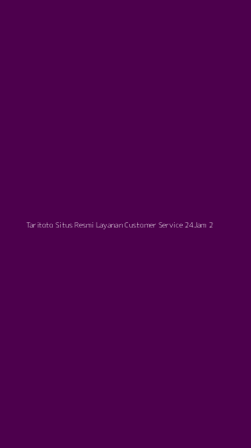 Tampilan Antarmuka Aplikasi Taritoto Situs Resmi Layanan Customer Service 24jam - 2