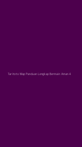 Tampilan Antarmuka Aplikasi Taritoto Wap Panduan Lengkap Bermain Aman - 4