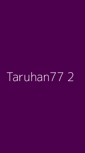 Tampilan Antarmuka Aplikasi Taruhan77 - 2