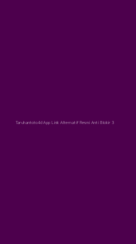 Tampilan Antarmuka Aplikasi Taruhantoto4d App Link Alternatif Resmi Anti Blokir - 3