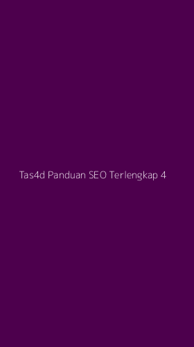 Tampilan Antarmuka Aplikasi Tas4d Panduan Seo Terlengkap - 4
