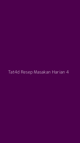 Tampilan Antarmuka Aplikasi Tat4d Resep Masakan Harian - 4