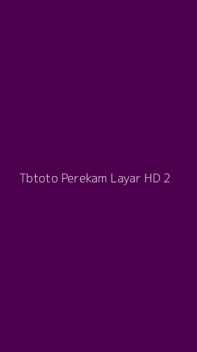 Tampilan Antarmuka Aplikasi Tbtoto Perekam Layar Hd - 2