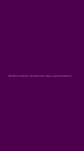 Tampilan Antarmuka Aplikasi Tebaktoto Daftar Cara Recovery Akun Lupa Password - 4