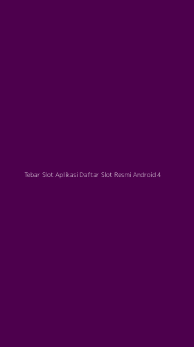 Tampilan Antarmuka Aplikasi Tebar Slot Aplikasi Daftar Slot Resmi Android - 4