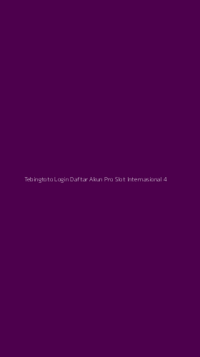 Tampilan Antarmuka Aplikasi Tebingtoto Login Daftar Akun Pro Slot Internasional - 4