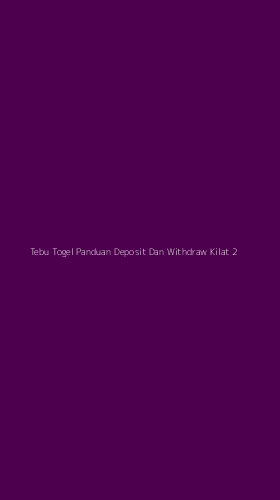 Tampilan Antarmuka Aplikasi Tebu Togel Panduan Deposit Dan Withdraw Kilat - 2