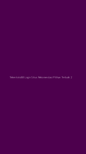 Tampilan Antarmuka Aplikasi Tekentoto88 Login Situs Rekomendasi Pilihan Terbaik - 2