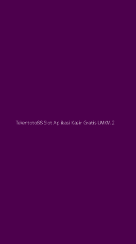 Tampilan Antarmuka Aplikasi Tekentoto88 Slot Aplikasi Kasir Gratis Umkm - 2